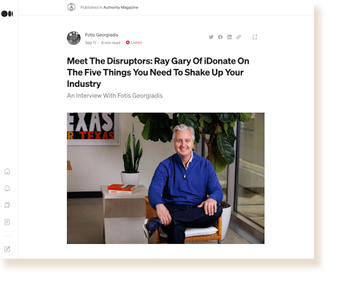 Ray Gary, iDonate CEO featured in Authority Magazine